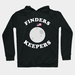 Finders Keepers Funny Moon Flag Hoodie